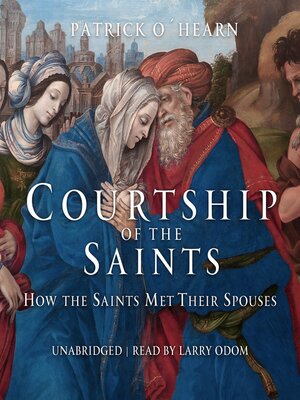 Courtship of the Saints - Audiobook